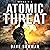 Atomic Threat: Books 1-3: A...