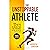 The Unstoppable Athlete (Parent Edition): 12 Keys To Unlock Your Full Potential [The Only One What Can Stop You, Is You]: Mindset, Confidence, & Peak Performance Habits ... Sports