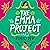 The Emma Project: A Novel