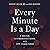 Every Minute Is a Day by Robert Meyer MD