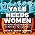 Yale Needs Women: How the F...