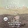 Cruel Harvest: A Memoir