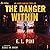 The Danger Within: An Avner...