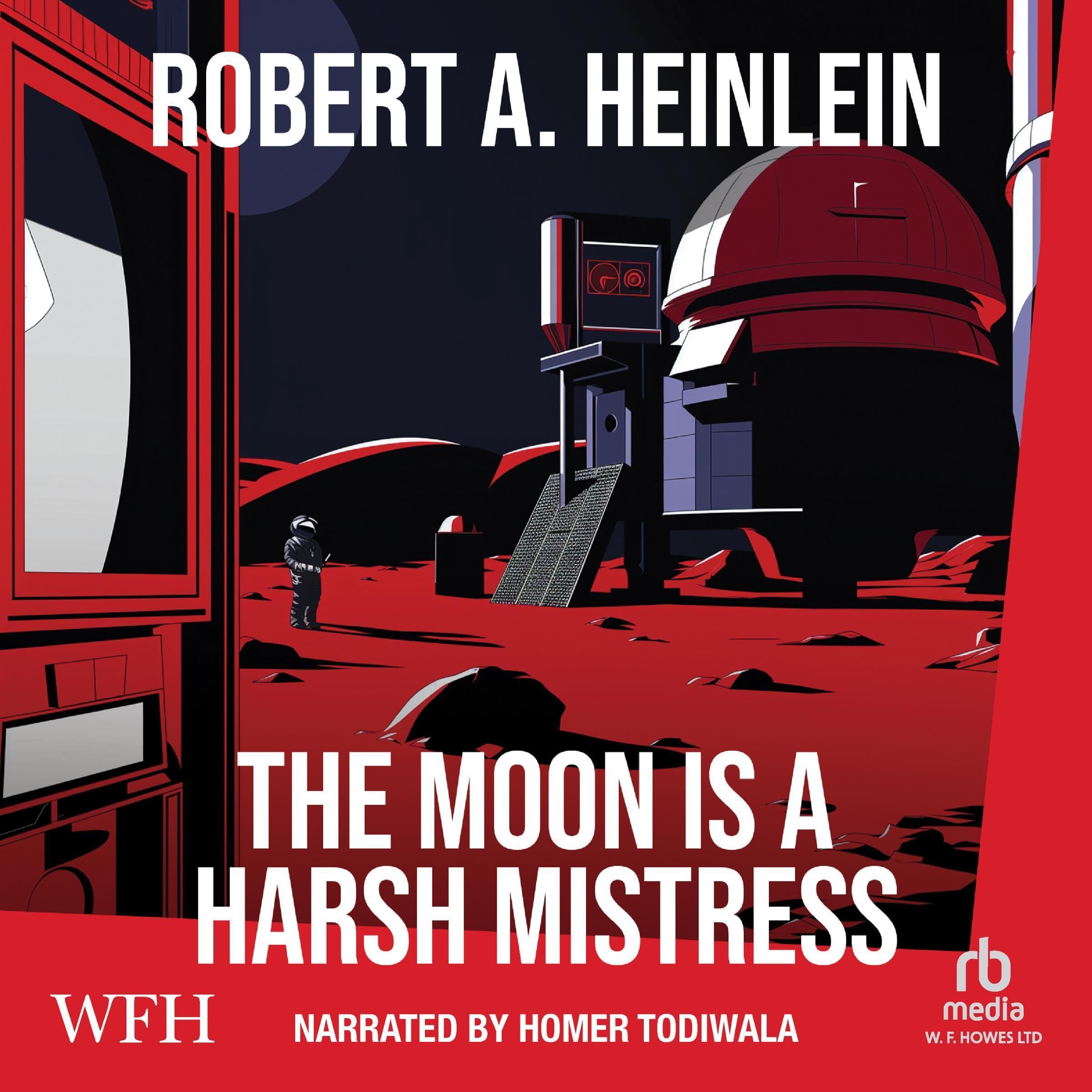 The Moon Is a Harsh Mistress