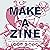 Make a Zine!, 20th Anniversary Edition: Start Your Own Underground Publishing Revolution