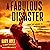 A Fabulous Disaster: From the Garage to Madison Square Garden, the Hard Way