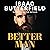 Better Man: A Manifesto on Modern Masculinity