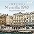 Marseille 1940: Die große Flucht der Literatur