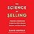 The Science of Selling by David Hoffeld