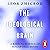 The Ideological Brain: A Ra...