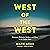 West of the West: Dreamers,...