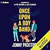 Once upon a Boyband by Jenny Proctor