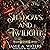 Shadows and Twilight: The Dragon Portal, Book 4