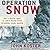 Operation Snow: How a Sovie...