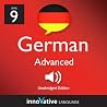 Learn German - Level 9: Advanced German, Volume 2: Lesson 1-25: Advanced German #1 Learn German - Level 9: Advanced German, Volume 2: Lesson 1-25: Advanced German #1