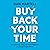 Buy Back Your Time: Get Unstuck, Reclaim Your Freedom, and Build Your Empire