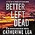 Better Left Dead: DI Nyree ...