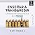 Enseñar a transgredir: La educación como práctica de la libertad