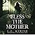 Bless the Mother: The Haunt...
