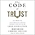 The Code of Trust by Robin Dreeke