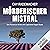 Mörderischer Mistral. Ein Provence-Krimi: Capitaine Roger Blanc 1
