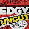 Edgy Conversations: How Ordinary People Achieve Outrageous Success Edgy Conversations: How Ordinary People Achieve Outrageous Success