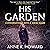 His Garden: Conversations w...