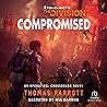 Compromised: Tom Clancy's The Division (An Operations Crossroad Novel, Book 2) Compromised: Tom Clancy's The Division (An Operations Crossroad Novel, Book 2)