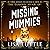 The Missing Mummies: Jesperson and Lane, Book 3