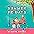Summer Fridays: A Novel