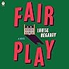 Fair Play: A Novel