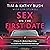 Sex on the First Date: A Story of a Broken Beginning to a Radically Transformed Marriage