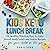 Keto Kids Lunch Break: 25 H...