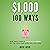$1,000 100 Ways: How Real People Make Real Money on the Side (and how you can too): ($1K 100 Ways)