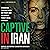 Captive in Iran: A Remarkab...