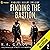 Finding the Bastion: Endless Desert Trilogy, Book 2