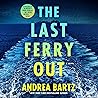 The Last Ferry Ou...