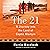 The 21: A Journey into the ...