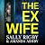 The Ex-Wife: A completely a...