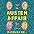 The Austen Affair by Madeline Bell The Austen Affair by Madeline Bell