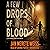 A Few Drops of Blood: The C...