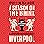 A Season on the Brink: A Portrait of Rafael Benitez’s Liverpool – Fully Updated 20th Anniversary Edition