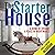 The Starter House
