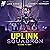 Second Flight: Uplink Squadron, Book 2