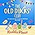 The Old Ducks' Club
