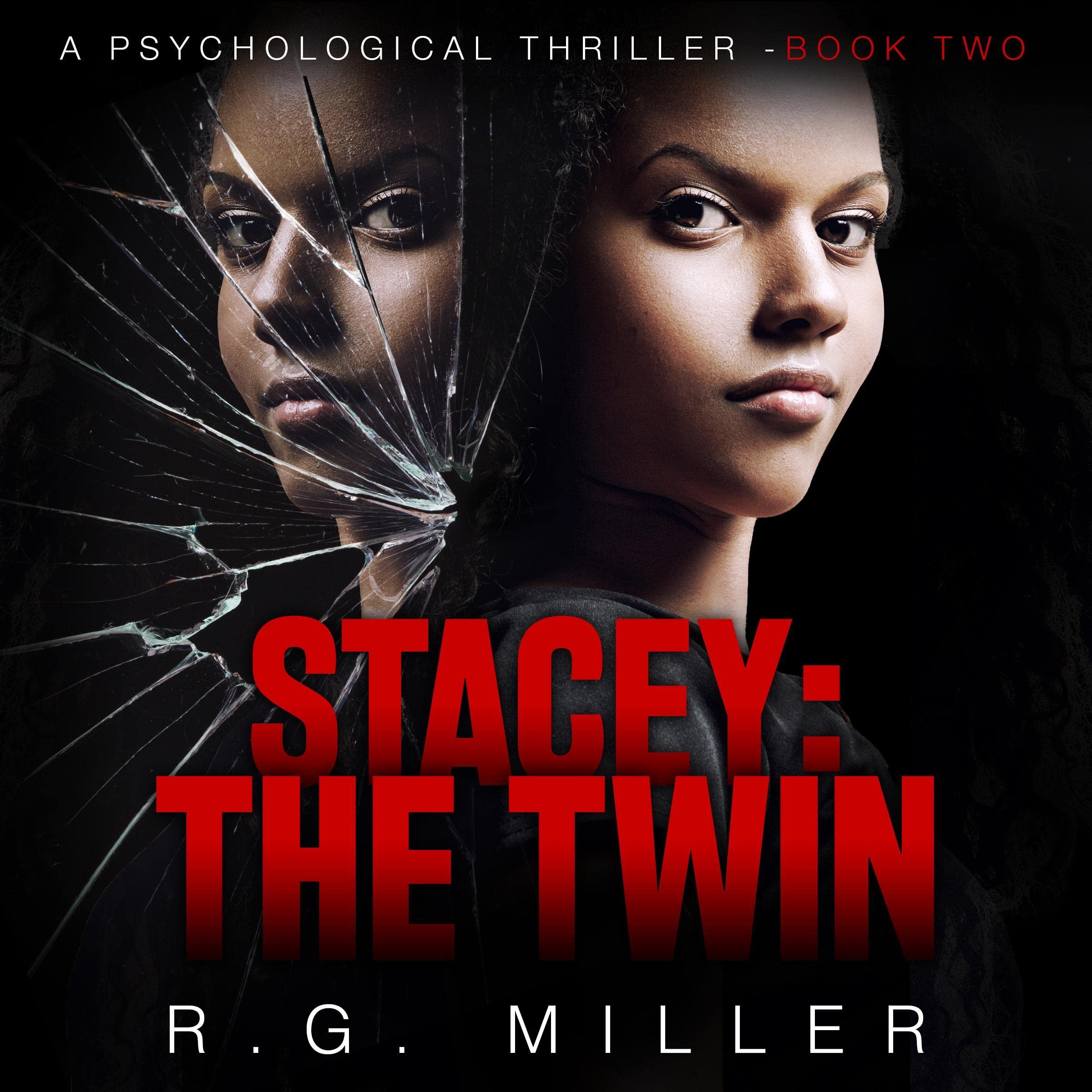 Stacey: The Twin: An Iris Williams and Annette Toni Novel, Second Edition: Book 2 (The Twins)