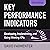 Key Performance Indicators (3rd Edition): Developing, Implementing, and Using Winning KPIs