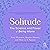 Solitude: The Science and Power of Being Alone