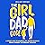 The Girl Dad Code: A Father...