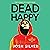 Dead Happy (HappyHead, #2)